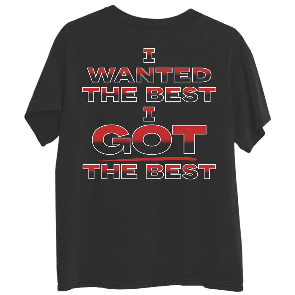 I Got The Best T-Shirt B